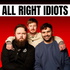 ALL RIGHT IDIOTS