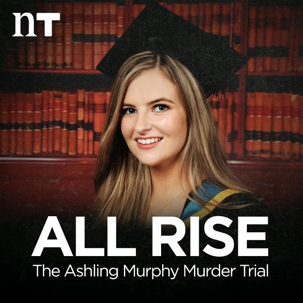 Artwork for All Rise: The Ashling Murphy Murder Trial
