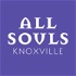 All Souls Church Knoxville