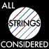 All Strings Considered