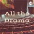All the Drama