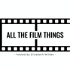 All the Film Things