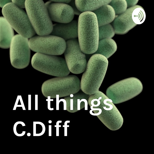 Artwork for All things C.Diff
