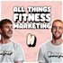 All Things Fitness Marketing