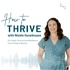How to Thrive: Mind & Body Wellbeing for the Modern Woman