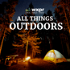 WXPR All Things Outdoors