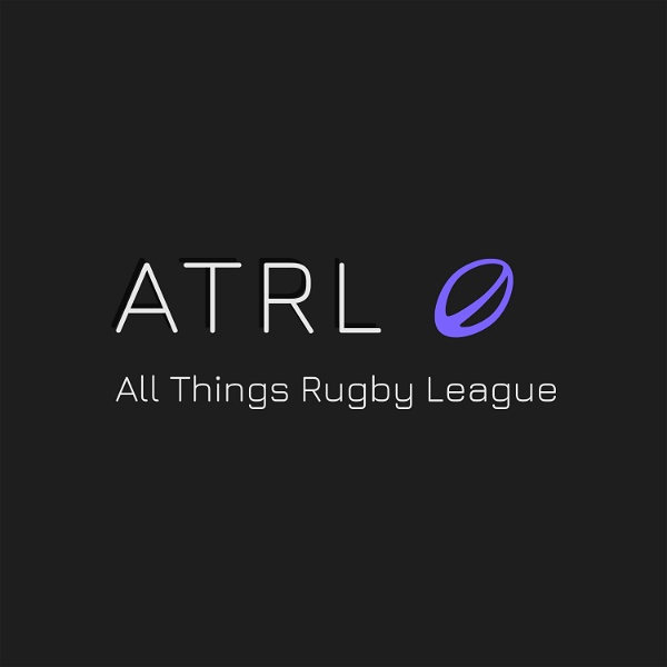 Artwork for All Things Rugby League Podcast