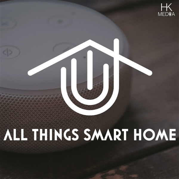 Artwork for All Things Smart Home