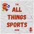 All things Sports show