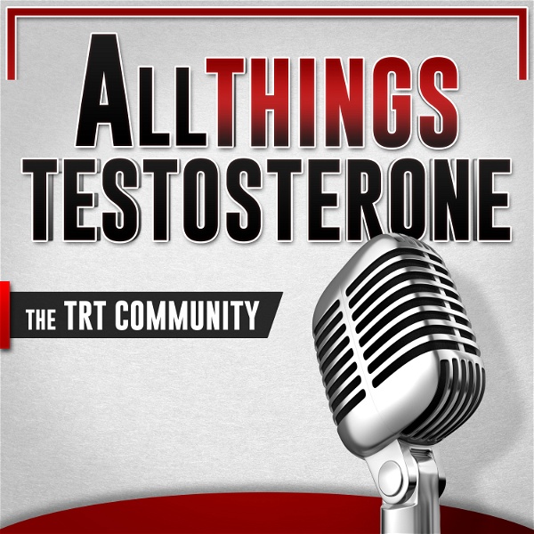 Artwork for All Things Testosterone