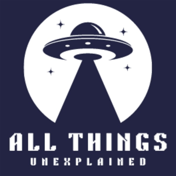 Artwork for All Things Unexplained