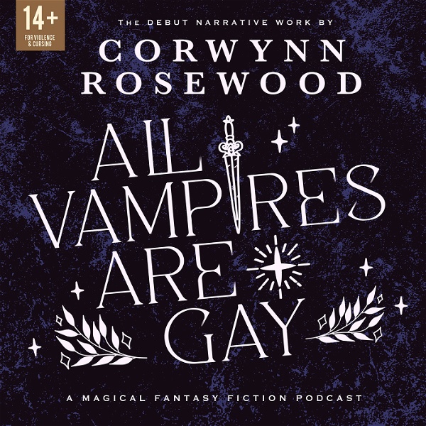 Artwork for All Vampires Are Gay: A Queer Supernatural Narrative Fiction Podcast