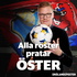 Alla röster pratar Öster