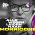 Alle wegen leiden naar Morricone