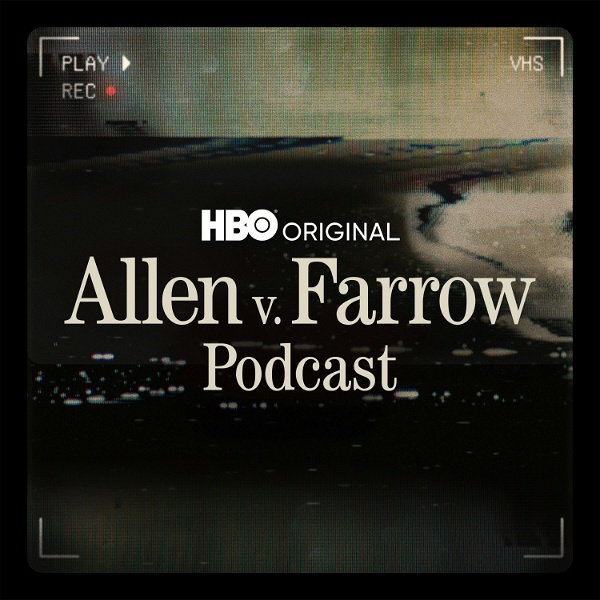 Artwork for Allen v. Farrow Podcast