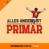 Alles Andere Ist Primär