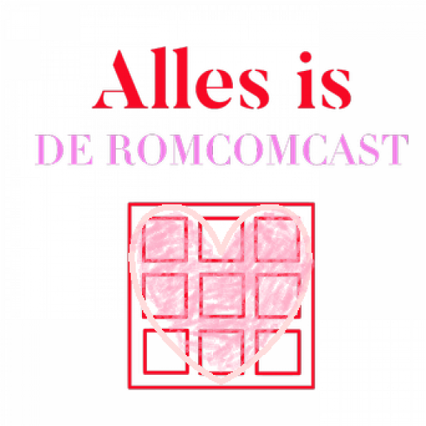 Artwork for Alles is: de Romcomcast