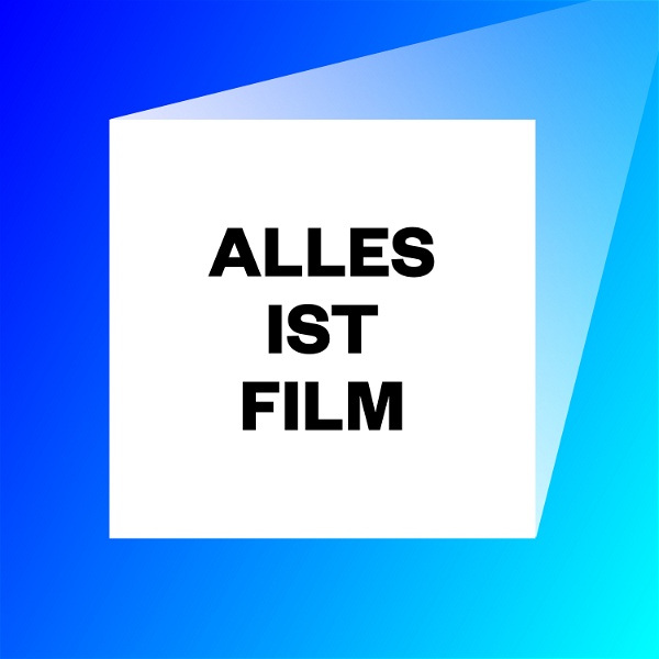Artwork for Alles ist Film – Der Podcast des DFF