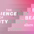 Allure: The Science of Beauty