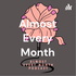 Almost Every Month Podcast