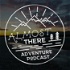 Almost There Adventure Podcast