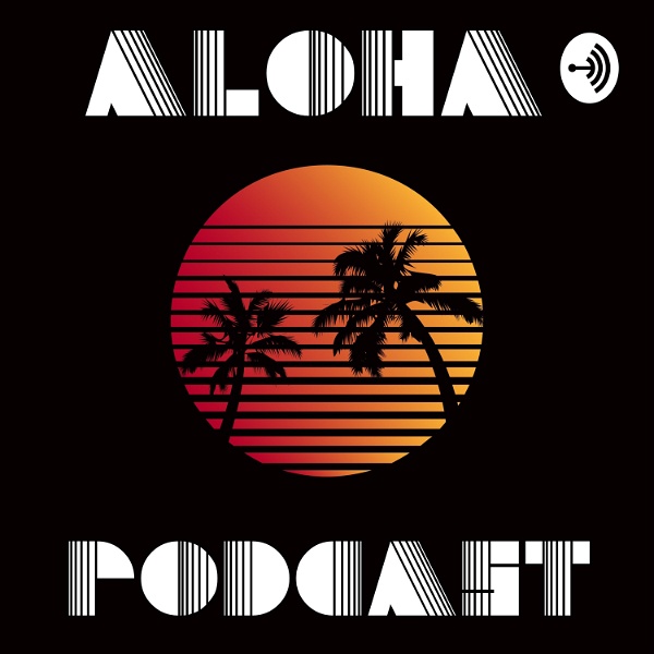Artwork for Aloha Podcast