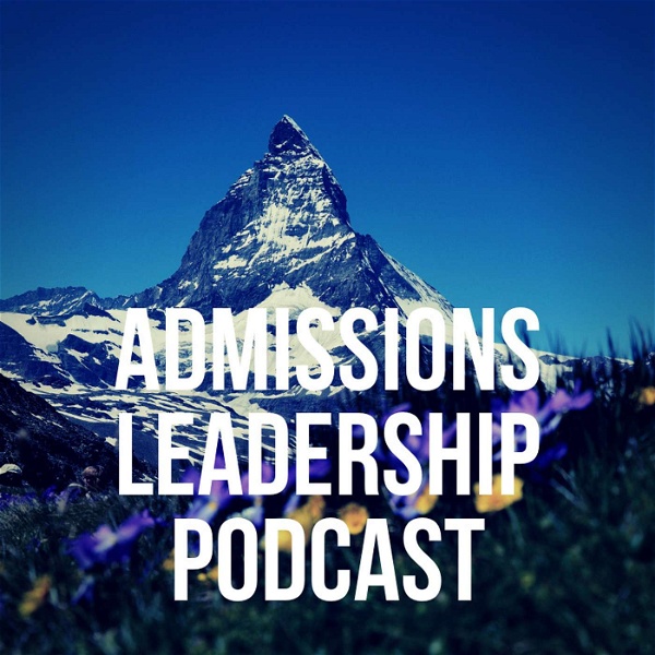 Artwork for ALP: The Admissions Leadership Podcast