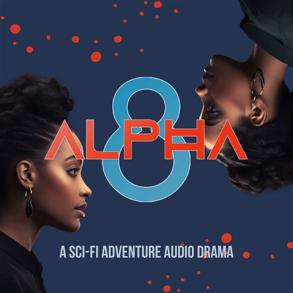 Artwork for Alpha 8 Audio Drama
