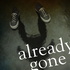 Already Gone
