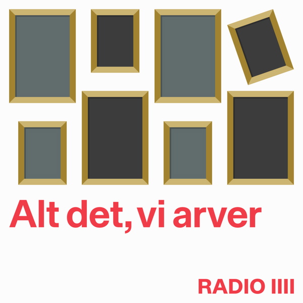 Artwork for Alt det, vi arver