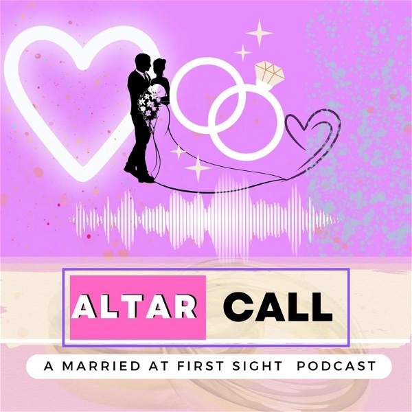 Artwork for Altar Call: A Married At First Sight Podcast
