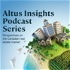 Altus Insights Podcast Series