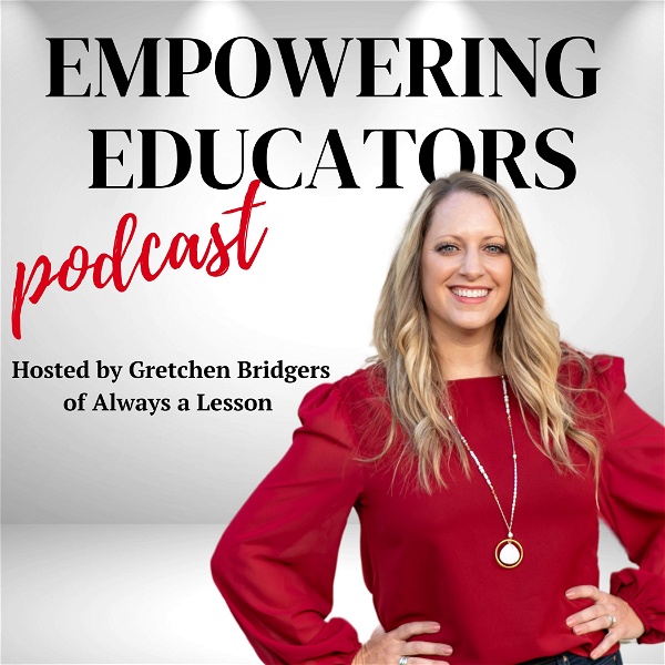 Artwork for Always A Lesson's Empowering Educators Podcast