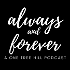 Always and Forever | A One Tree Hill Podcast
