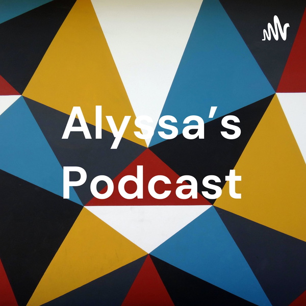 Artwork for Alyssa's Podcast