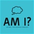 Am I? An Am I The Asshole (AITA) Podcast