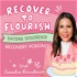 Recover To Flourish | Eating Disorder Recovery Podcast