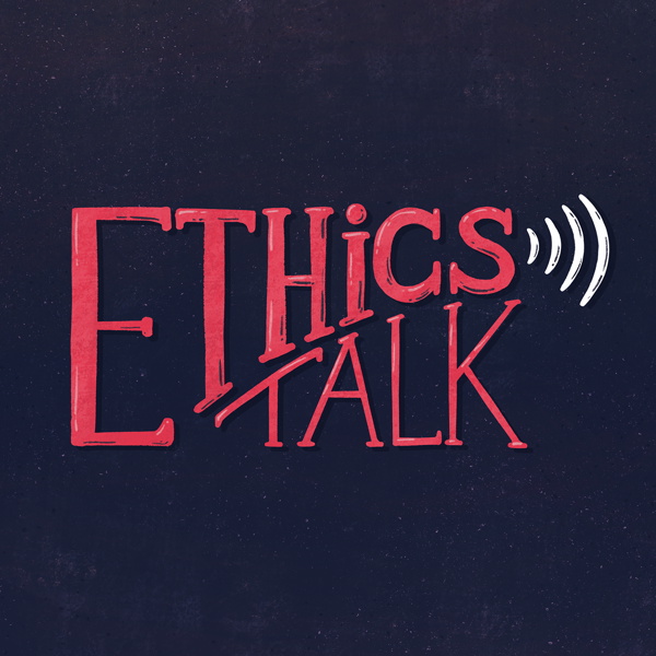 Artwork for Ethics Talk