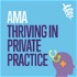 AMA Thriving in Private Practice