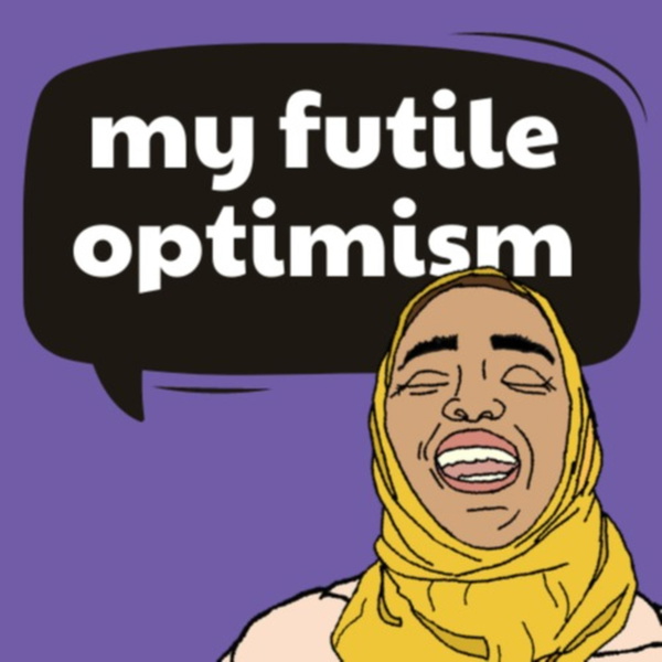 Artwork for Amaarah Garda: My Futile Optimism