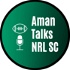 Aman Talks NRL SuperCoach