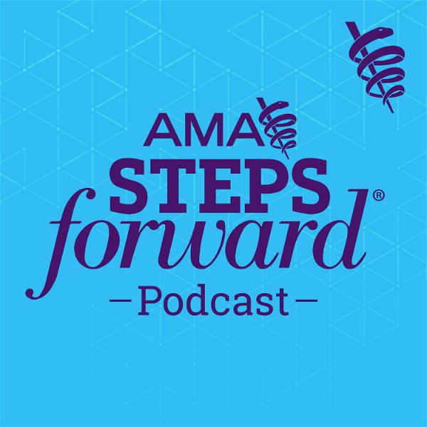 Artwork for AMA STEPS Forward® podcast