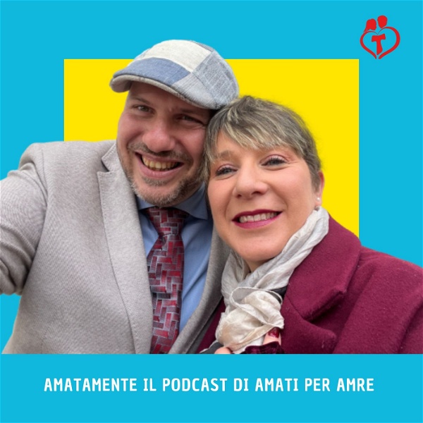Artwork for AmataMente il podcast di Amati per Amare