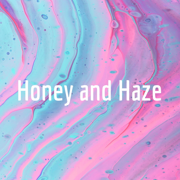 Artwork for Honey and Haze