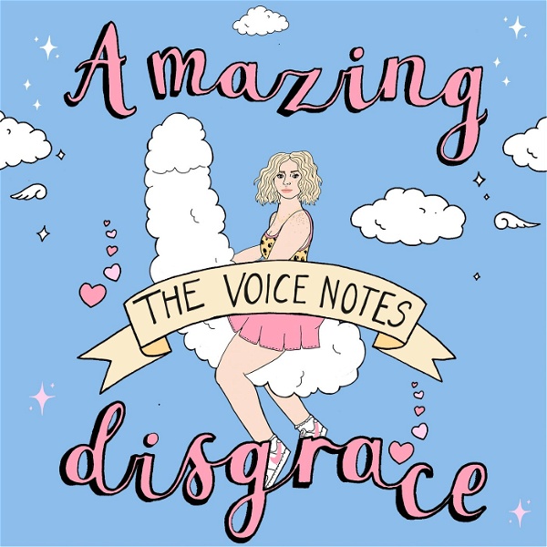 Artwork for Amazing Disgrace: The Voicenotes