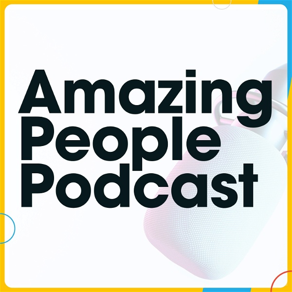 Artwork for Amazing People Podcast