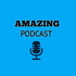 Amazing Podcast