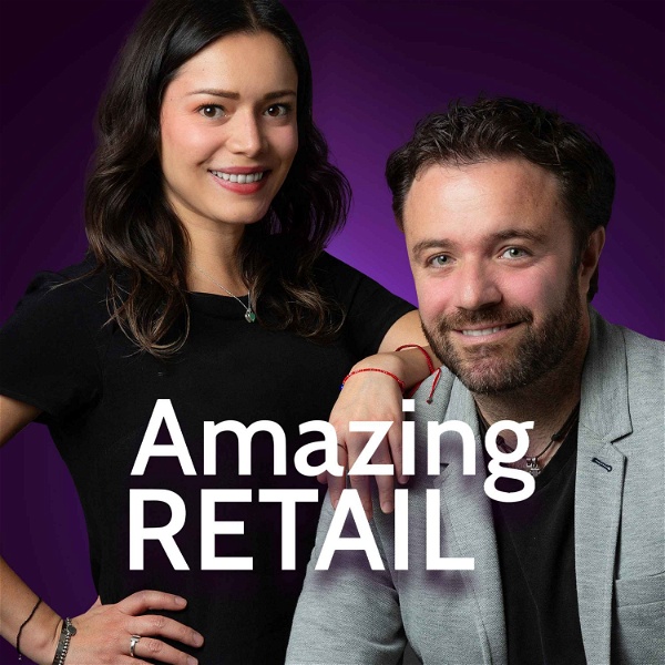 Artwork for Amazing Retail Podcast by Getin