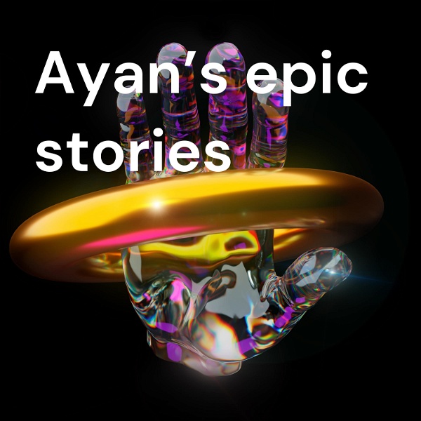 Artwork for Ayan's interesing stories