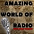 Amazing World of Radio